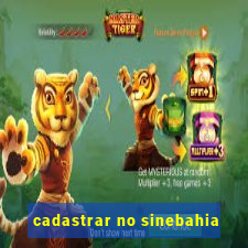 cadastrar no sinebahia